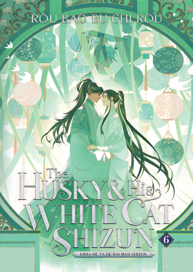 The Husky and His White Cat Shizun (Novel) Vol. 6