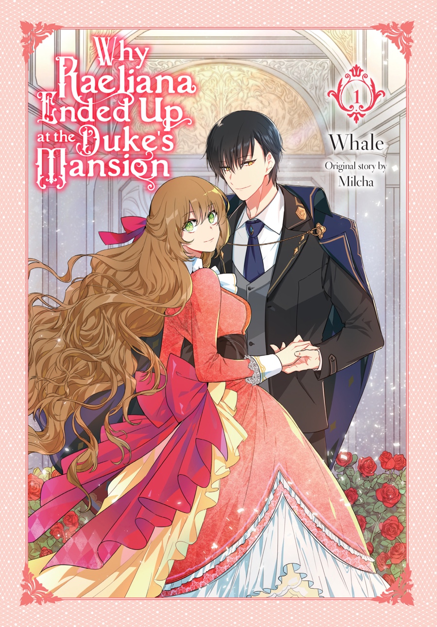 Why Raeliana Ended Up at the Duke's Mansion Vol. 1