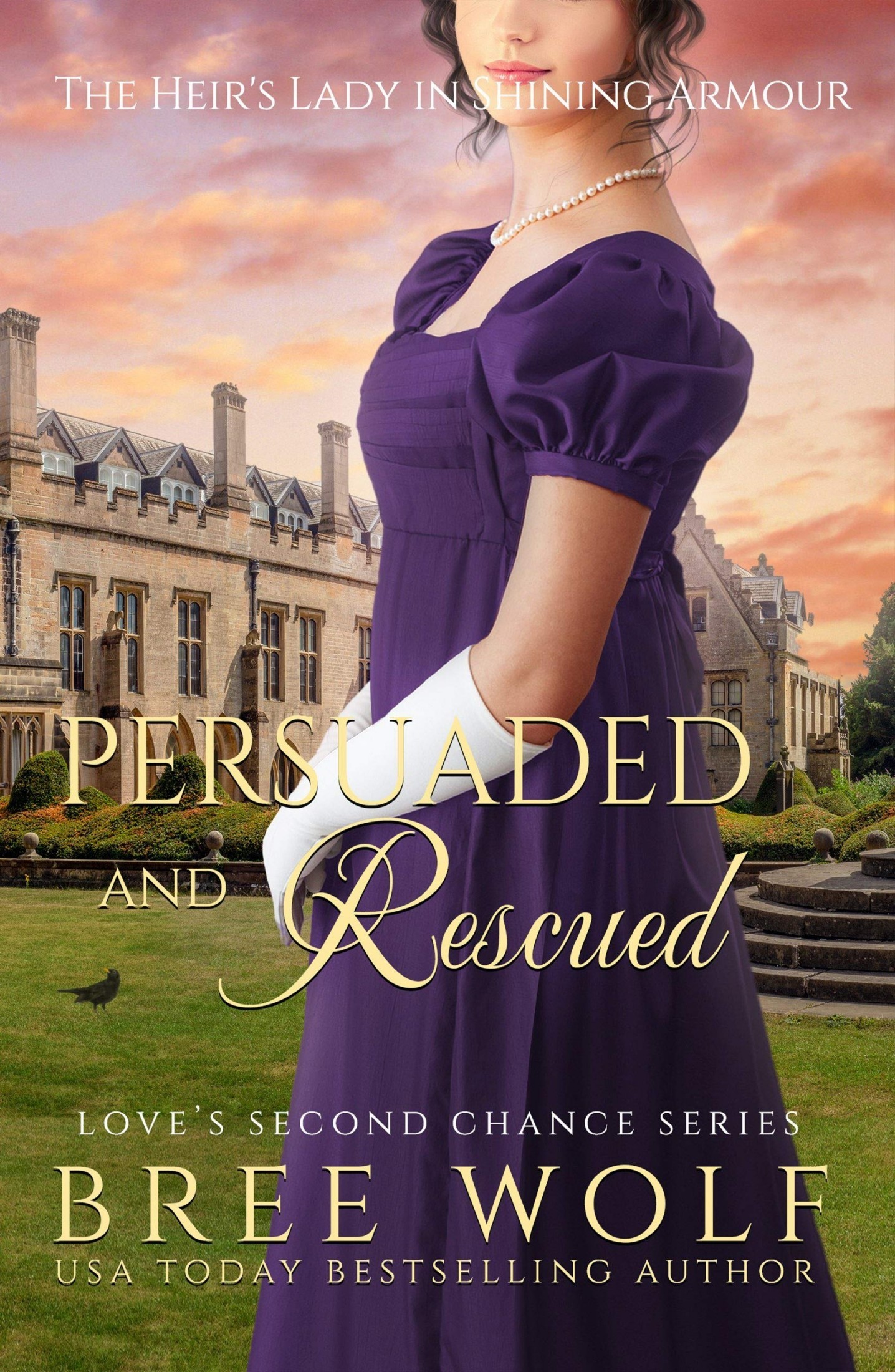Persuaded & Rescued: The Heir’s Lady in Shining Armour