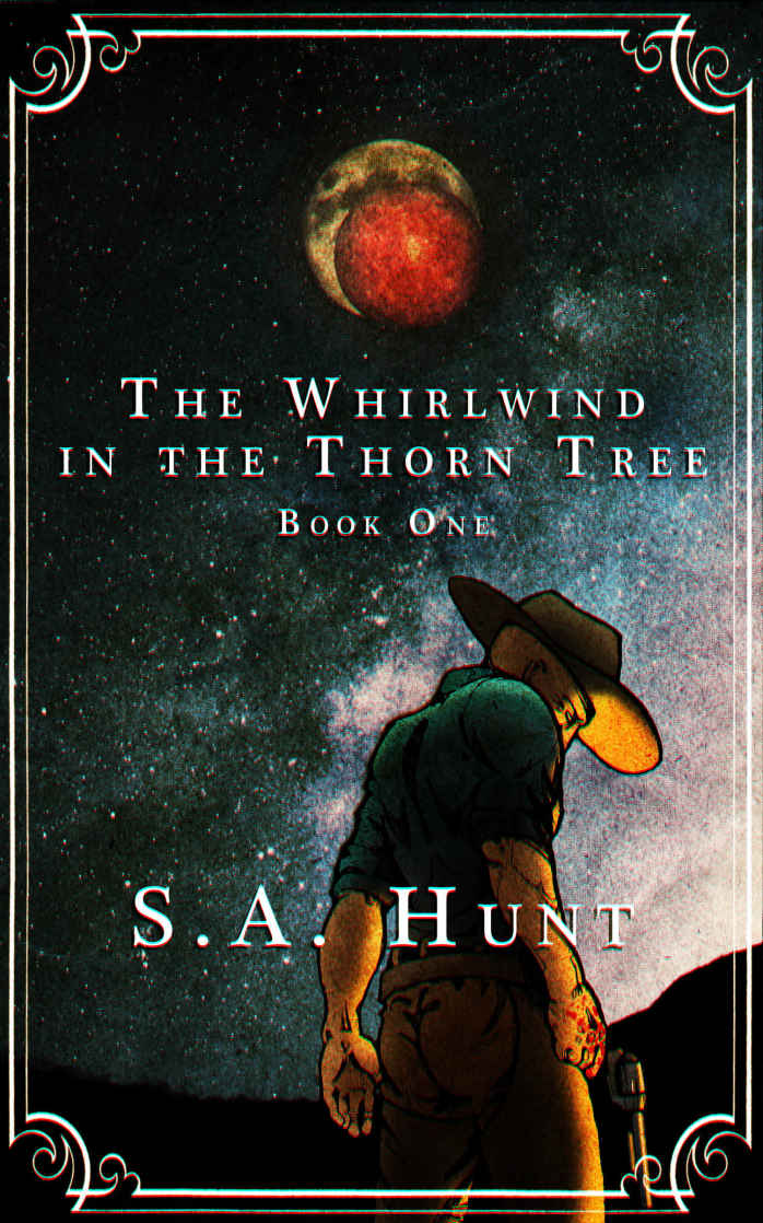 The Whirlwind in the Thorn Tree: Vol 1 & 2 Box Set (The Outlaw King)
