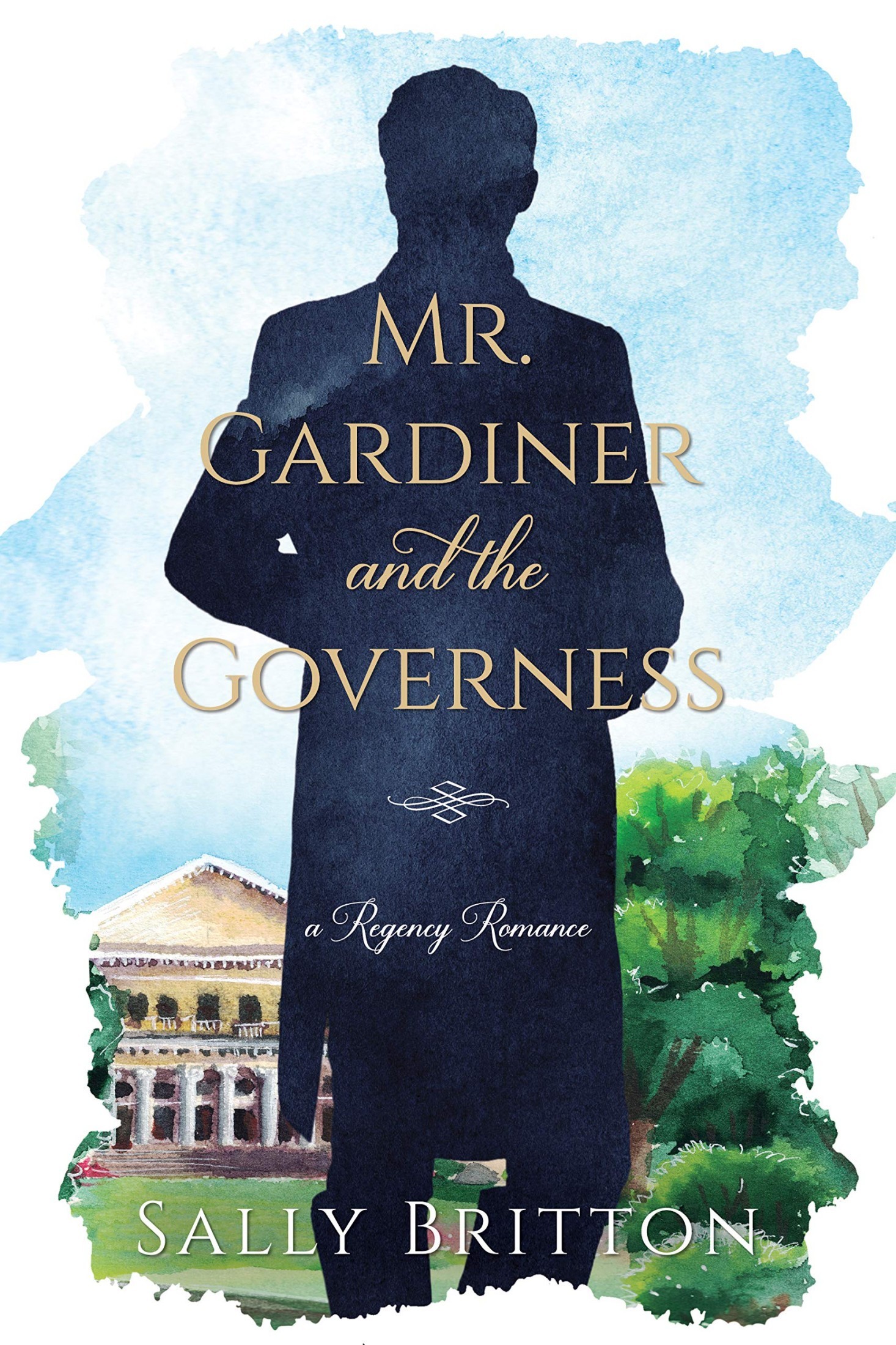 Mr. Gardiner and the Governess: A Regency Romance