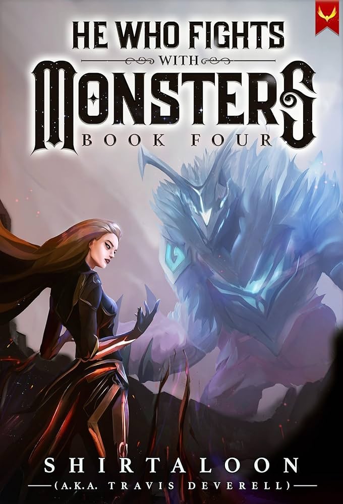 He Who Fights with Monsters 4: A LitRPG Adventure